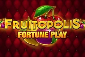 Fruitopolis Fortune Play