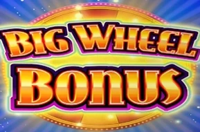 Big Wheel Bonus